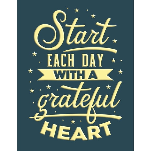 Start Each Day with a Grateful Heart.: A Guide for Adults. (Paperback) by Simple Note Press