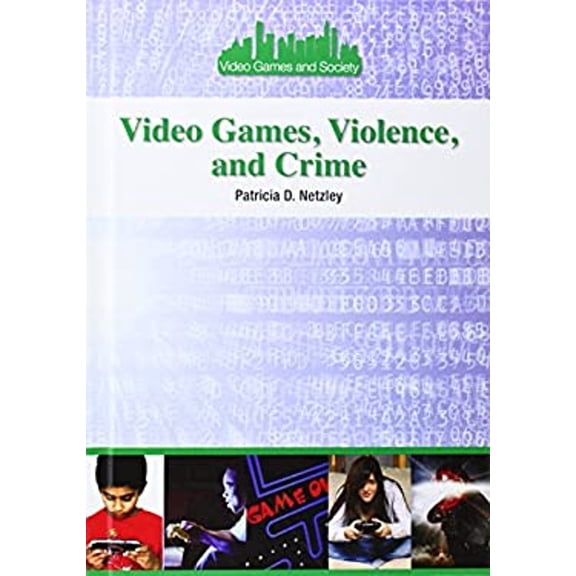 Pre-Owned Video Games, Violence, and Crime (Library Binding) 1601527527 9781601527523