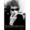 The Songs He Didn't Write: Bob Dylan Under the Influence (Paperback - Used) 1842404245 9781842404249
