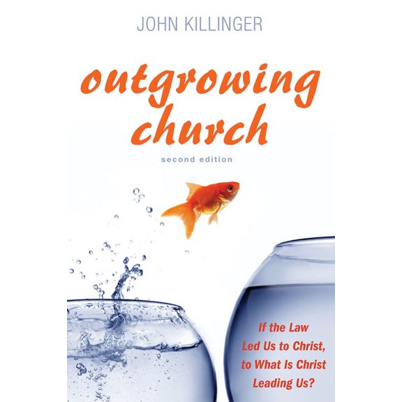 Outgrowing Church, Second Edition (Paperback)