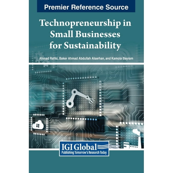 Technopreneurship in Small Businesses for Sustainability, (Hardcover)