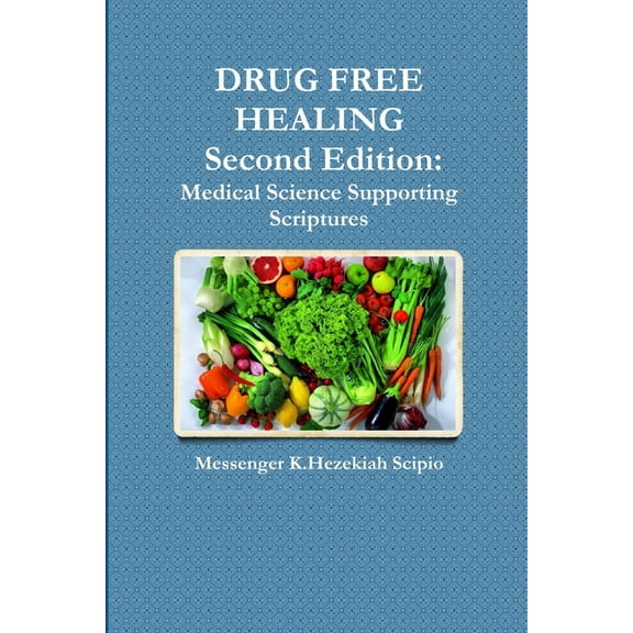 DRUG FREE HEALING Second Edition, (Paperback)