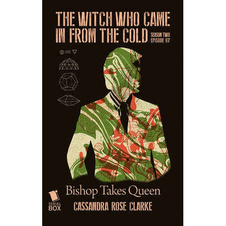 Bishop Takes Queen (The Witch Who Came in from the Cold Season 2 Episode 7) -