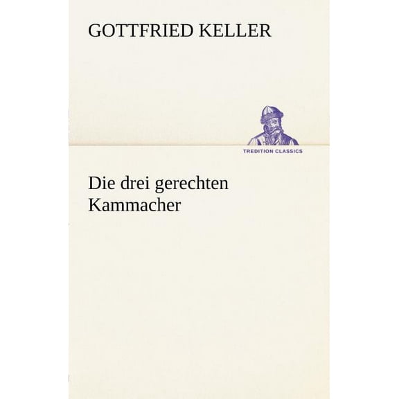 Die Drei Gerechten Kammacher (Paperback)