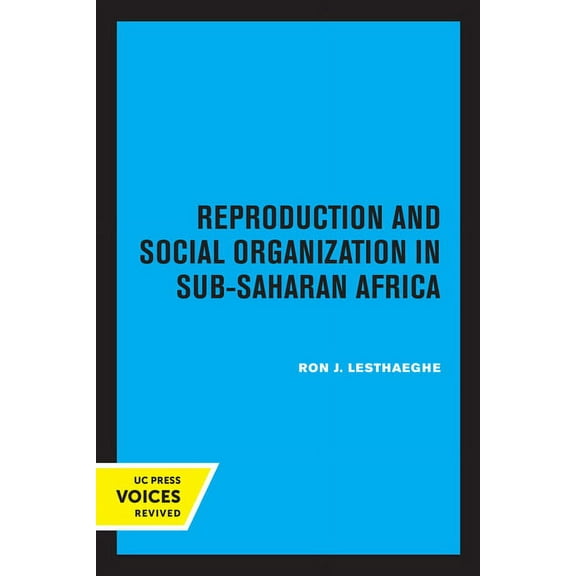 Studies in Demography Reproduction and Social Organization in Sub-Saharan Africa: Volume 4, (Paperback)