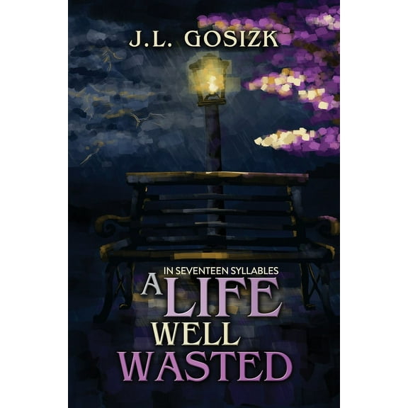 A Life Well Wasted (Paperback)