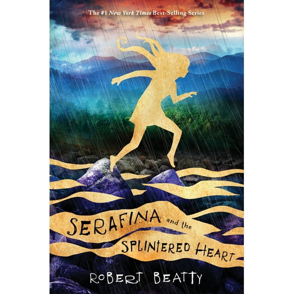 Serafina Serafina and the Splintered Heart-The Serafina Series Book 3, Book 3, (Hardcover)