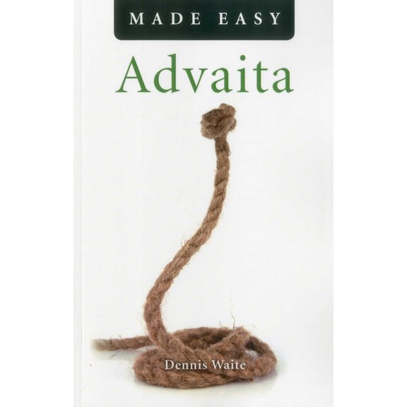 Advaita Made Easy, (Paperback)