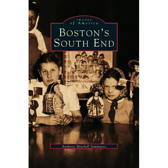 Boston's South End, (Hardcover)