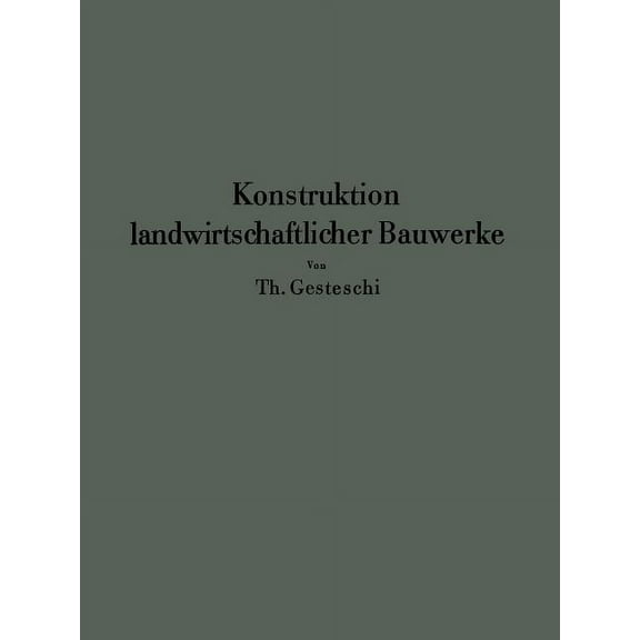 Konstruktion Landwirtschaftlicher Bauwerke, (Paperback)