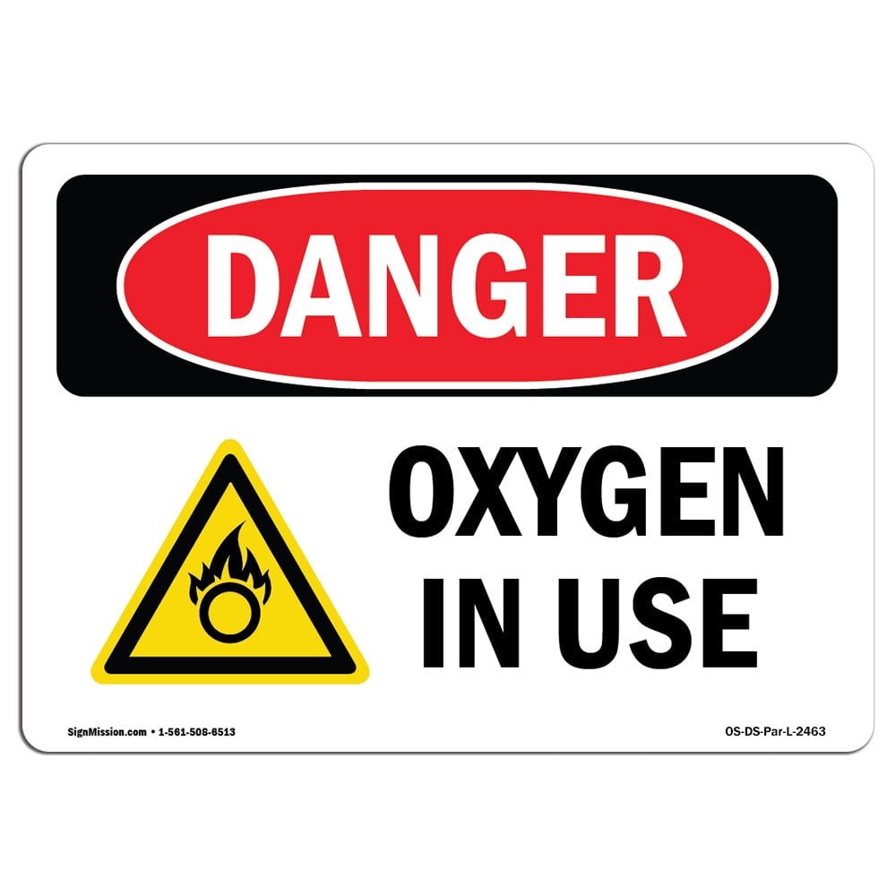 Oxygen In UseHeavy Duty Sign or Label OSHA Danger Sign 
