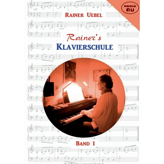 Rainers Klavierschule: Band 1, (Paperback)