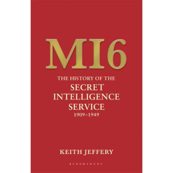 Pre-Owned MI6: The History of the Secret Intelligence Service 1909-1949 (Paperback) 1408813157 9781408813157