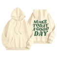 thumbnail image 4 of TYGHBN Women Make Today A Good Day Hoodie Graphic Print Hoodie Drop Shoulder Hooded Sweatshirt Pullover Sweatshirt Dress Women Knitted Dress Women Long Sleeve Hoodies Women Sweatshirts for Women Full, 4 of 4