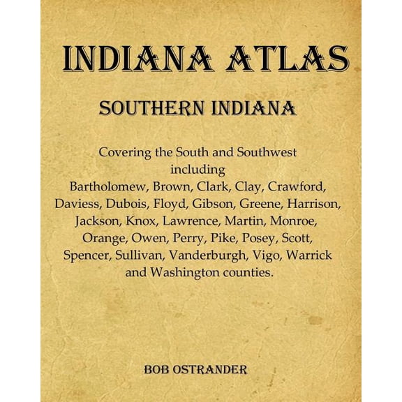 Indianaatlas2019: Indiana Atlas: Southern Indiana (Series #4) (Paperback)
