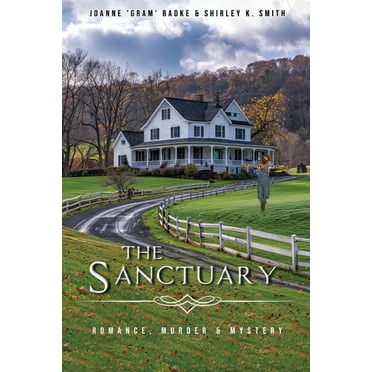 The Sanctuary: Romance, Murder & Mystery, (Paperback)