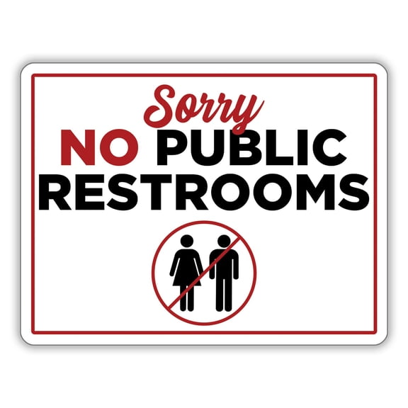No Public Restroom Sign, 8.5â€ x 11â€, White, Black, and Red, Great for Restaurants, Offices, Retail Stores (Pack of 3 Signs)