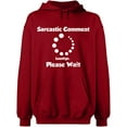 thumbnail image 2 of OXI Hoodie Sweatshirt - Sarcastic Comment Please Wait, Basic Casual Hoodie for Men's and Women Fleece Hoodie Long Sleeve - Antiquee Cherry Small, 2 of 3