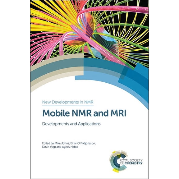 New Developments in NMR Mobile NMR and MRI: Developments and Applications, Book 5, (Hardcover)