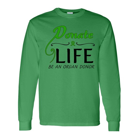 Inktastic Donate Life-be an Organ Donor Long Sleeve T-Shirt