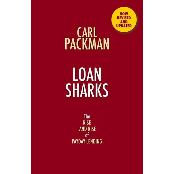 Loan Sharks the Rise and Rise of Payday Lending, (Paperback)
