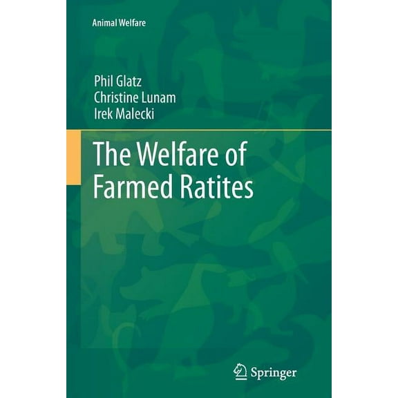 Animal Welfare The Welfare of Farmed Ratites, Book 11, (Paperback)