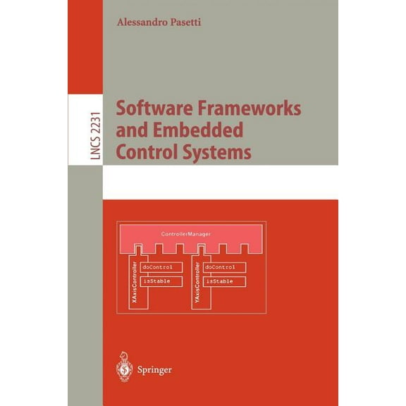 Lecture Notes in Computer Science Software Frameworks and Embedded Control Systems, Book 2231, (Paperback)