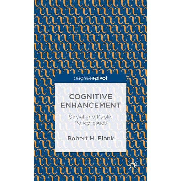 Cognitive Enhancement: Social and Public Policy Issues, (Hardcover)