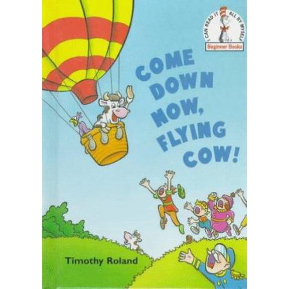 Pre-Owned Come Down Now, Flying Cow (Hardcover) 0679881107 9780679881100