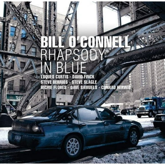 Bill O'Connell - Rhapsody in Blue - Music & Performance - CD