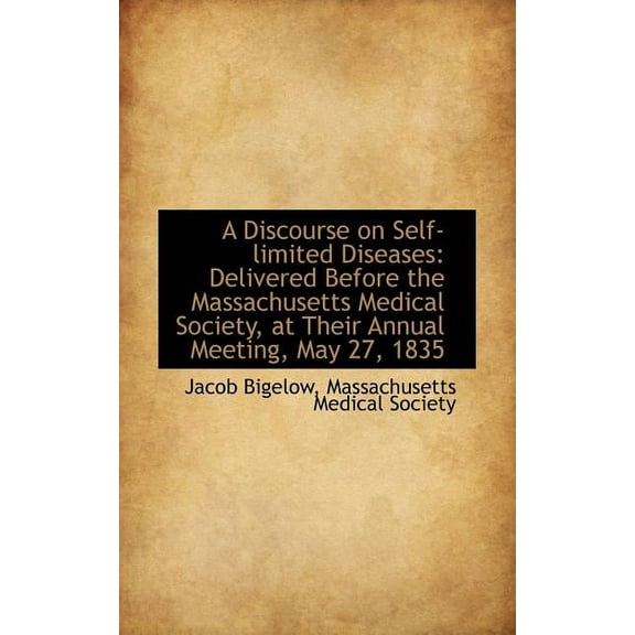 A Discourse on Self-Limited Diseases (Paperback)