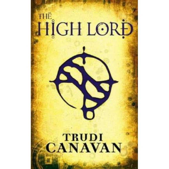 Pre-Owned High Lord (Black Magician Trilogy) (Paperback) 190565409X 9781905654093