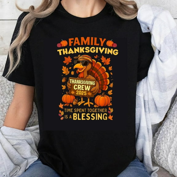 100% Cotton Family Thanksgiving Crew 2025 Shirt Time Spent Together Is A Blessing Turkey Pumpkin Autumn Holiday T-Shirt