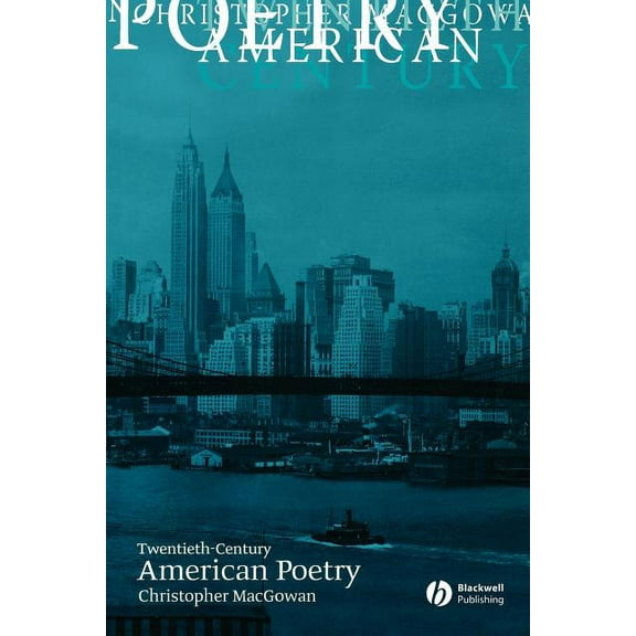 Wiley Blackwell Guides to Literature Twentieth-Century American Poetry, (Paperback)