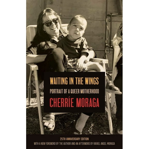Waiting in the Wings: Portrait of a Queer Motherhood, (Paperback)