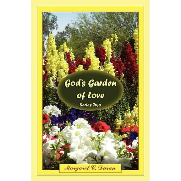 God's Garden of Love, (Paperback)