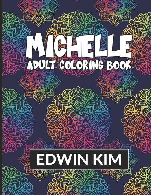 Download Michelle : Adult Coloring Book (Paperback) - Walmart.com ...