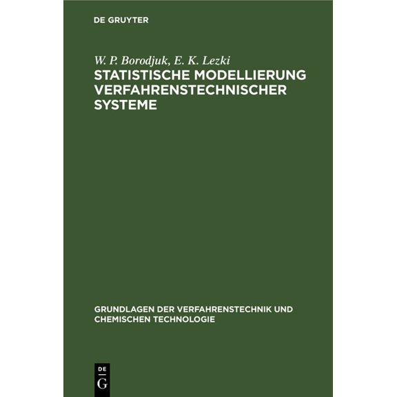 Grundlagen Der Verfahrenstechnik Und Che Statistische Modellierung Verfahrenstechnischer Systeme, (Hardcover)