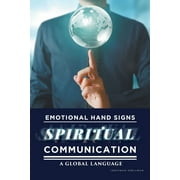 Emotional Hand Signs (Paperback) by Jonathan Spellman