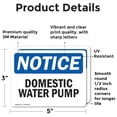 thumbnail image 2 of (2 Pack) Domestic Water Pump OSHA Notice Sign 5 Inch X 3.5 Inch Vinyl Label Decal Sticker Weather Resistant, UV Protected for Workplace, Business, and Construction Site, Made in the USA, 2 of 7