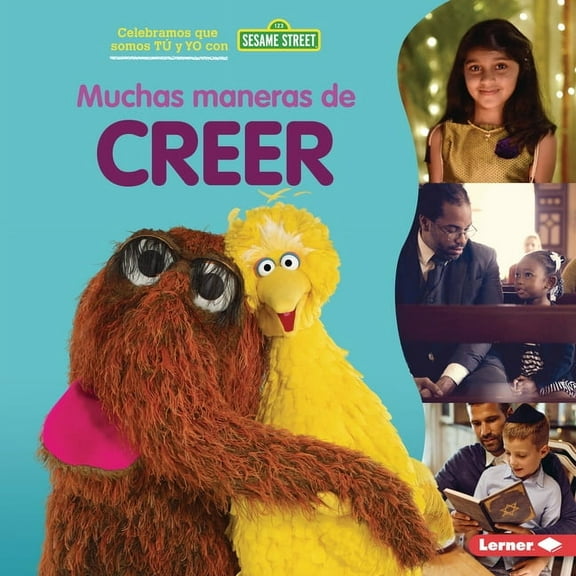 Celebramos Que Somos TÃº y Yo Con Sesame  Muchas Maneras de Creer (Many Ways to Believe), (Hardcover)