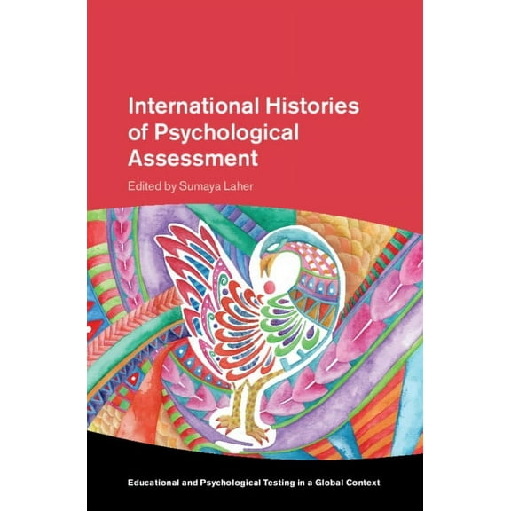 Educational and Psychological Testing in International Histories of Psychological Assessment, (Paperback)