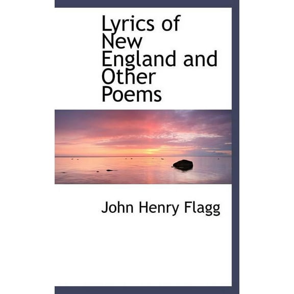Lyrics of New England and Other Poems (Hardcover)