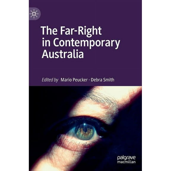 The Far-Right in Contemporary Australia, (Hardcover)