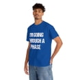 thumbnail image 6 of I'm Going Through A Phase Unisex Graphic Tee Shirt, Sizes S-5XL, 6 of 12