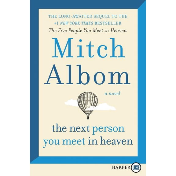 The Next Person You Meet in Heaven - Hardcover