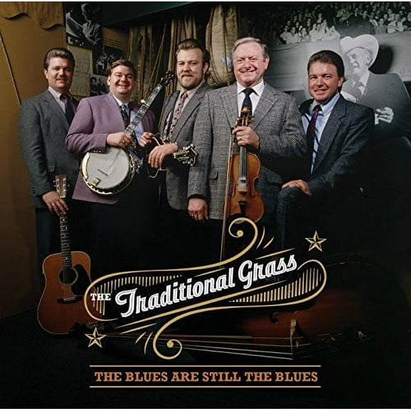 Traditional Grass - The Blues Are Still The Blues - Music & Performance - CD