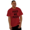 thumbnail image 6 of Feed Me Pizza Men's Graphic T Shirt Tees Brisco Brands S, 6 of 7