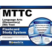 Mttc Language Arts (Elementary) (90) Test Flashcard Study System : Mttc Exam Practice Questions & Review for the Michigan Test for Teacher Certification (Cards)