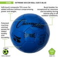 thumbnail image 4 of Champion Sports Extreme Series Soccer Ball, Size 5 - Collegiate, Professional, and League Standard Kick Balls - All Weather, Soft Touch, Maximum Air Retention - for Adults, Teenagers, Blue, 4 of 8